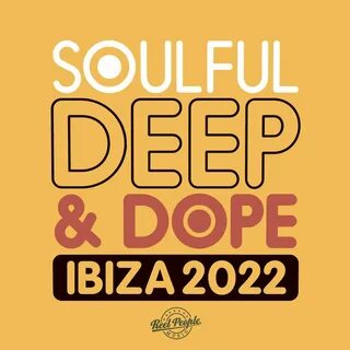 Альбом "Soulful Deep & Dope Ibiza 2022" (Various Artists) в Apple Music