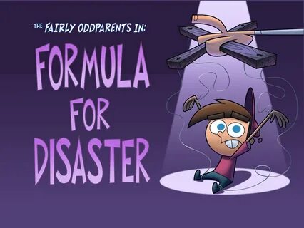 "Formula for Disaster" Title Card Fairly OddParents episod. 