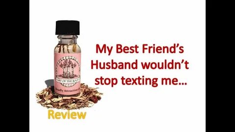 Art of the Root - Deadly Attraction Oil Review - Her Husband