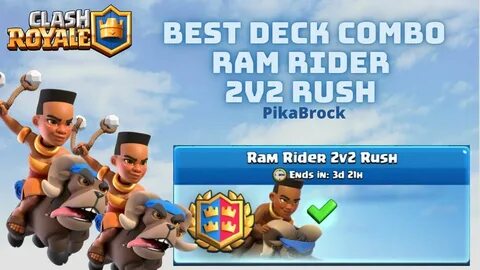 🔥 Best Deck Combo For Ram Rider 2v2 Rush : Clash Royale 🔥 - 