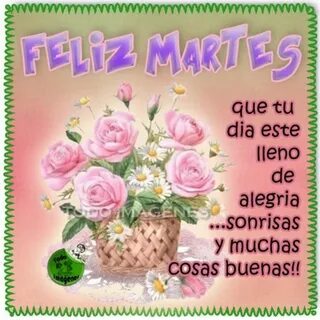 Feliz Martes bellas imágenes y frases - Página 5 de 10 - Her