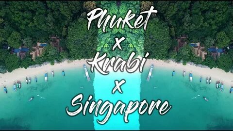 PHUKET, KRABI & SINGAPORE - Cinematic Travel Video Sony A640