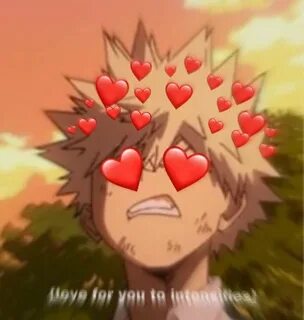 bnha x reader textfic" - Part 23: Bakugou Cute love memes, A