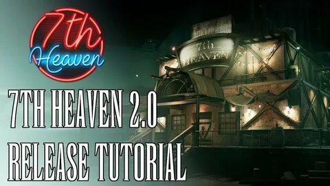 7th Heaven 2.0 Release Tutorial And Showcase - YouTube