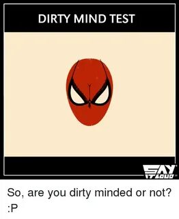 🇲 🇽 25+ Best Memes About Dirty Mind Tests Dirty Mind Tests M