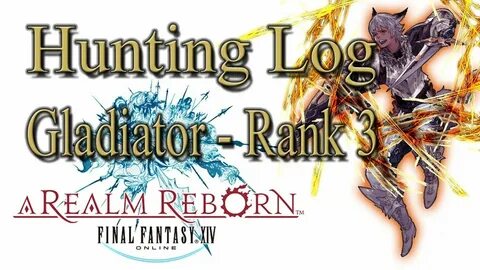 Final Fantasy XIV: A Realm Reborn - Gladiator Rank 3 - Hunti