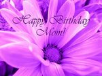Happy Birthday Mom - DesiComments.com