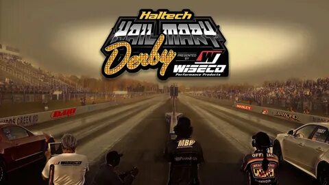 Haltech Hail Mary Derby Recap by Wiseco 2020 - YouTube