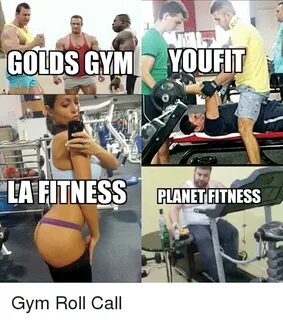 GOLDS GYYOUFIT LA FITNESS ANETFITNESS Gym Meme on ME.ME
