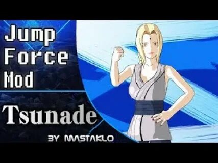 Jump Force Mod Tsunade - YouTube