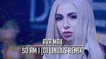 Ava Max So Am I DJ Linuxis Remix - YouTube