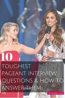 The 10 Toughest Pageant Interview Questions (and How to Answ