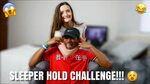 SLEEPER HOLD CHALLENGE PT. 2!!! 😴 😵 - YouTube