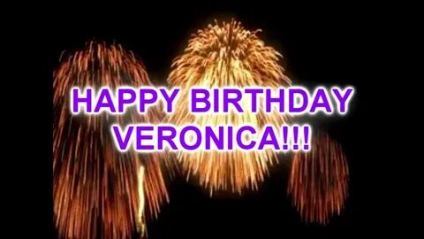 HAPPY BIRTHDAY VERONICA!! - YouTube