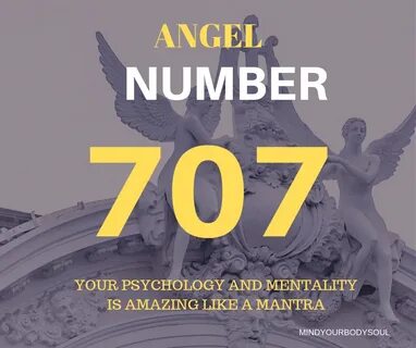707 Angel Number: What Does It Mean In Love? - Mind Your Bod
