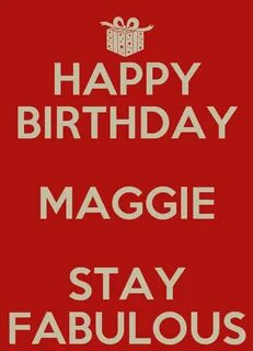 HAPPY BIRTHDAY MAGGIE STAY FABULOUS Poster lINDA Keep Calm-o