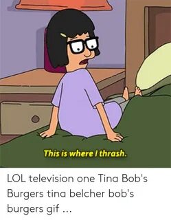 🐣 25+ Best Memes About Bobs Burgers Gif Bobs Burgers Gif Mem