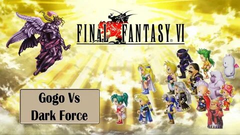 Final Fantasy VI: Arena Gogo vs Dark Force - YouTube
