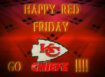 Happy Red Friday!!! Go Chiefs !!! Chiefs memes, Chief, Kansa