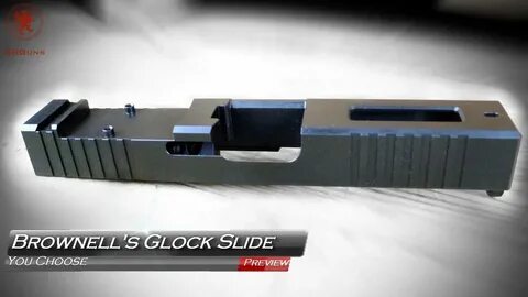 Affordable Glock Slide from Brownell's - YouTube