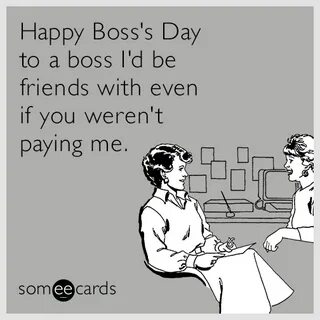 Image result for happy boss's day meme Boss humor, Happy bos