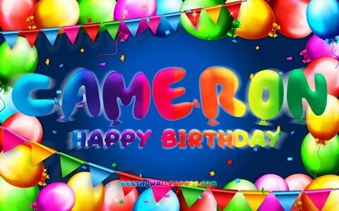 Скачать обои Happy Birthday Cameron, 4k, colorful balloon fr