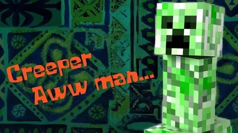 Creeper Aw man in Spongebob Timecards (Lyrics) - YouTube