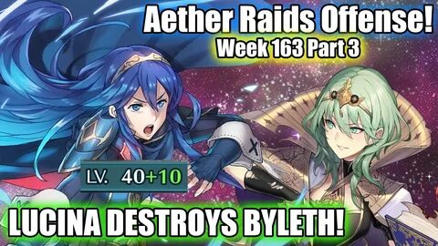 Legendary Byleth is NO MATCH Against +10 Lucina! Aether Raid