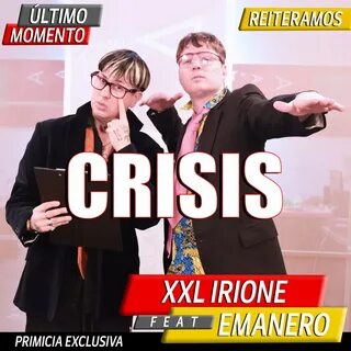 Crisis - Xxl Irione, Emanero. Слушать онлайн на Яндекс.Музык