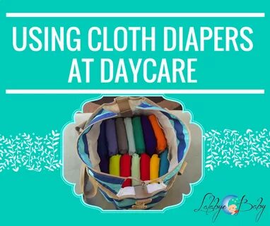 How To: Cloth Diapers At Daycare - Lalabye Baby: Simply Conv