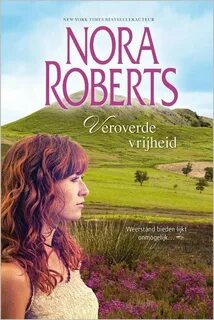 Veroverde vrijheid (ebook), Nora Roberts 9789402752069 Boeke
