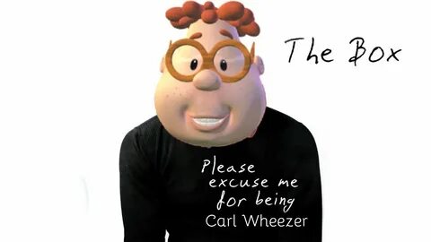 Carl Wheezer-- The Box - YouTube
