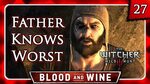Witcher 3 🌟 BLOOD AND WINE 🌟 Father Knows Worst - Unite the 