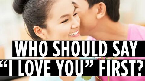 Who Should Say "I Love You" First? - YouTube