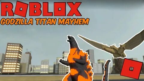 Roblox Godzilla Titan Mayhem - A Brand New Godzilla Game! (G