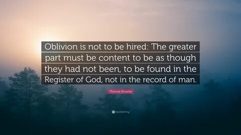 Oblivion Quote / Quotes About Oblivion: top 591 Oblivion quo