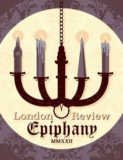 The London Review: 2022. Epiphany