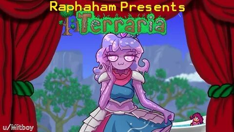 Raphaham (& Friends) Presents: Terraria Not the Bees! Monste