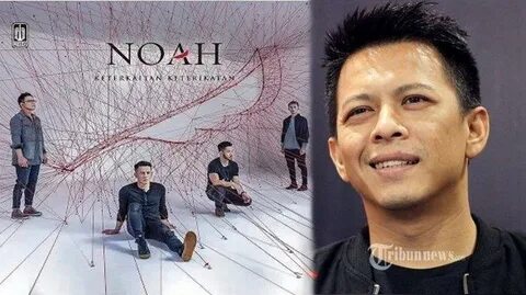 DOWNLOAD Lagu-lagu NOAH Terbaik 2019, Wanitaku hingga Mencar