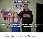🇲 🇽 25+ Best Memes About Funny Brother Funny Brother Memes