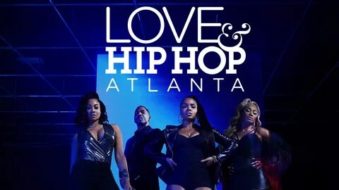 Watch Love & Hip Hop Atlanta - Season 6 Episode 18 : Reunion