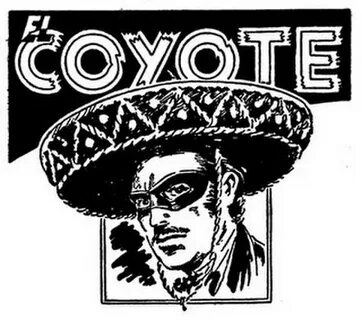 El Coyote (personaje) Las ediciones en españolyEl héroe y la