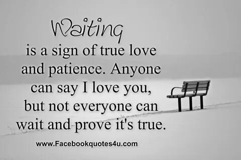 Quotes About Waiting For The One You Love. QuotesGram
