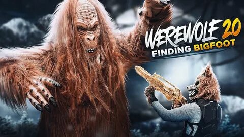 Werewolf Sneak Attack 20! Finding BIGFOOT The Monster! - You