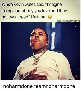 Search kevin gates Memes on SIZZLE