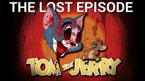 Tom And Jerry (Lost Episode)!!!!!!! - YouTube