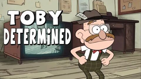 Gravity Falls: Secrets of Toby Determined - YouTube