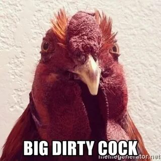 Dirty Chicken Memes