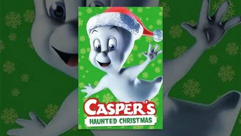 Casper's Haunted Christmas - YouTube