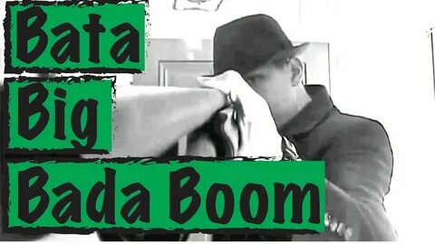 Bata Big Bada Boom Big Batabum - YouTube